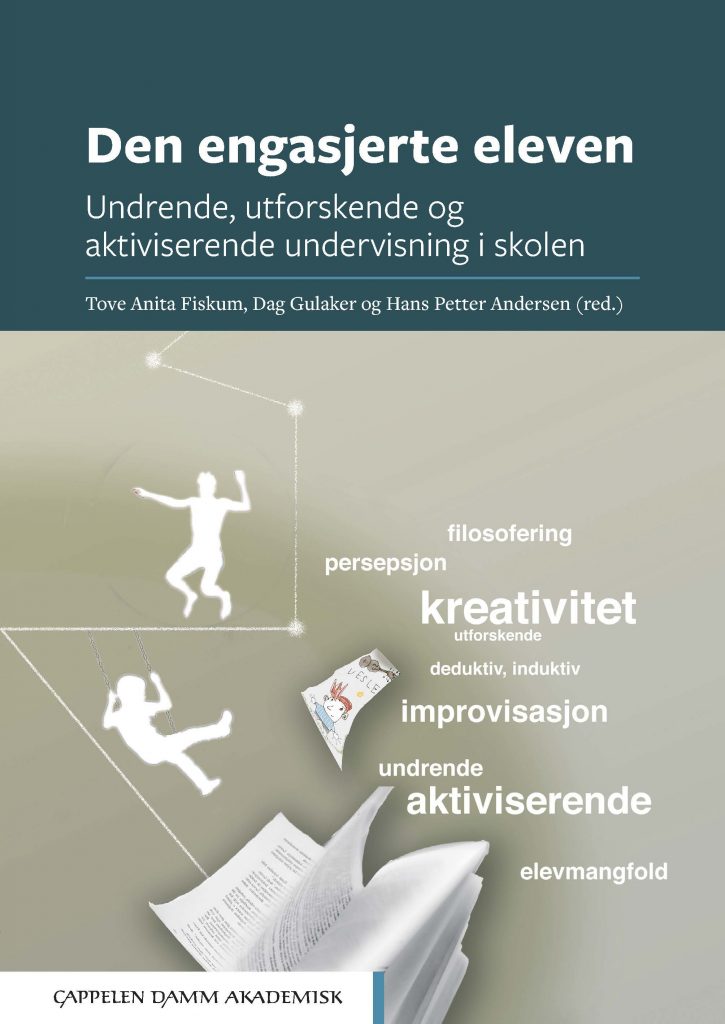 Omslag av boka "Den engasjerte eleven" som viser skoleelever og bøker og noen stikkord om undervisning.